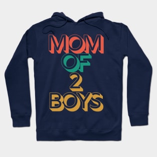 Mom of 2 Boys Hoodie